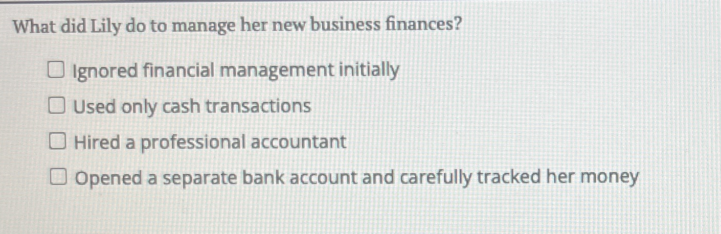 What did Lily do to manage her new business