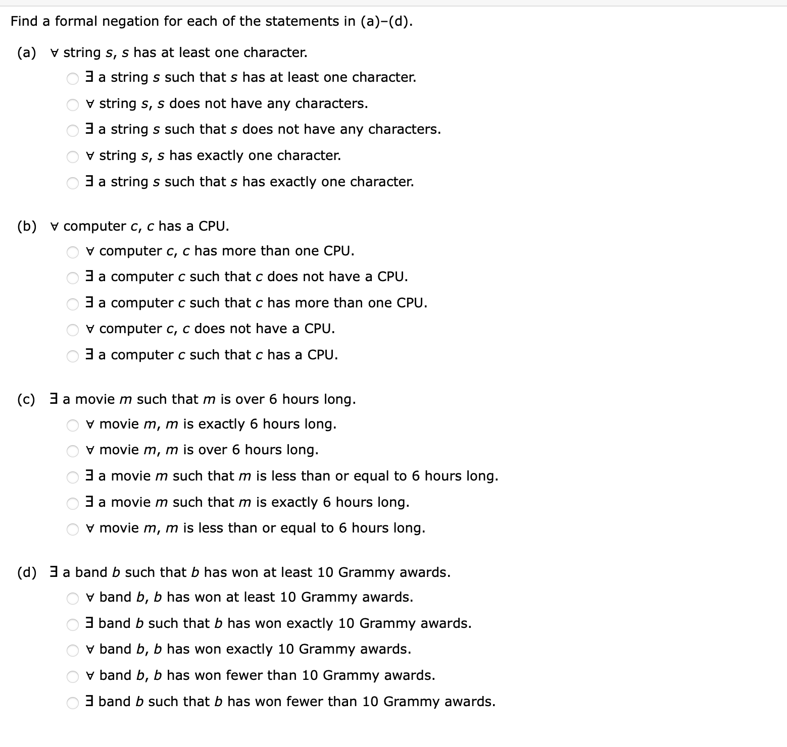 Find a formal negation for each of the statements
