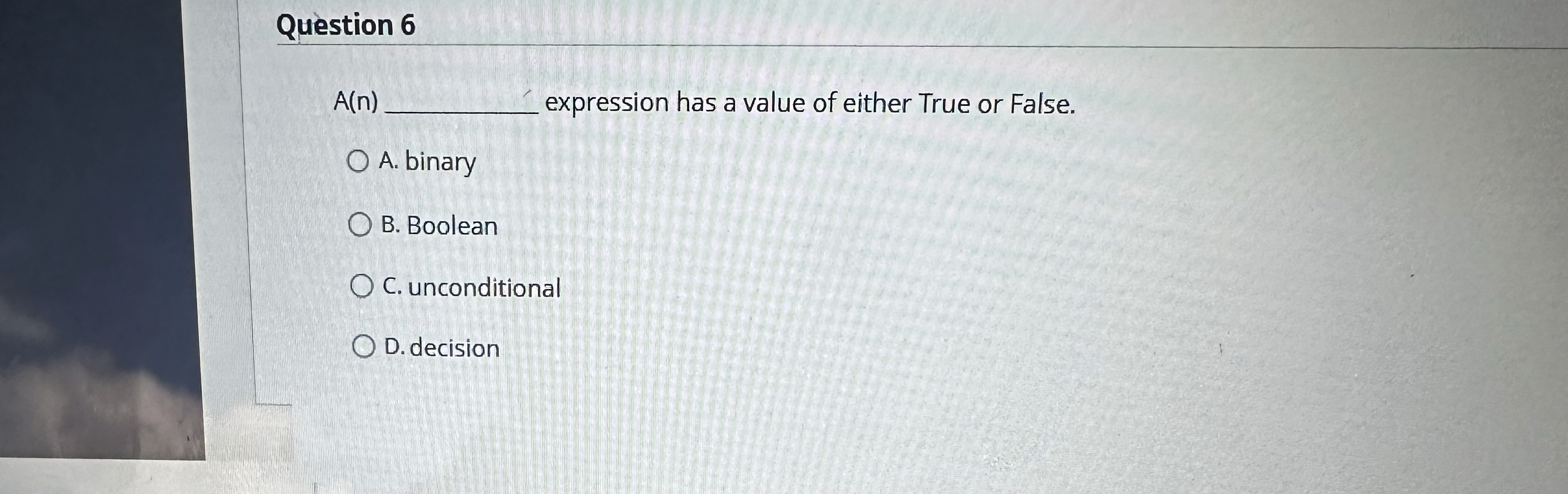 Question 6 A ( n ) expression has a value of