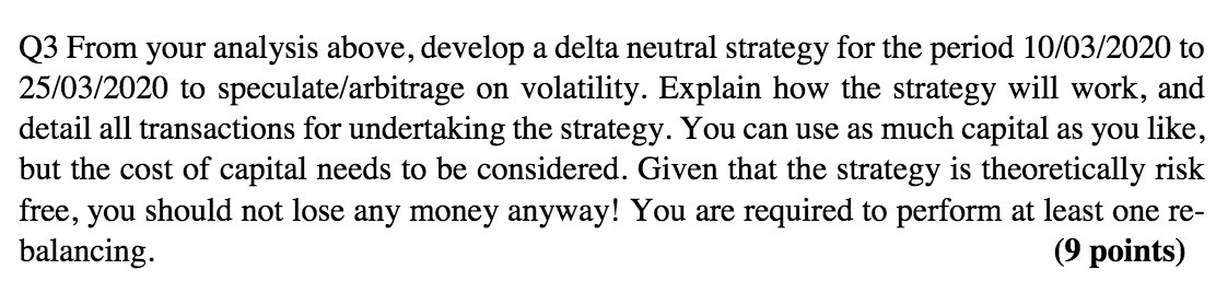 Q3 From your analysis above, develop a delta