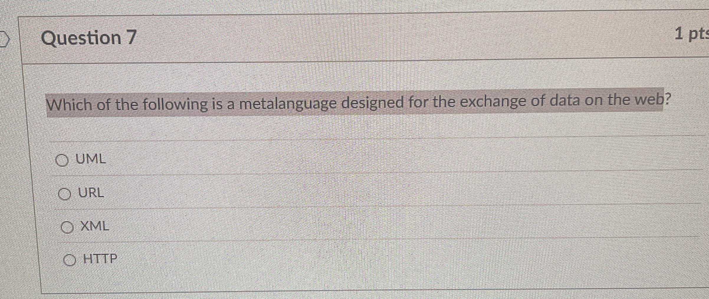Question 7 Which of the following is a