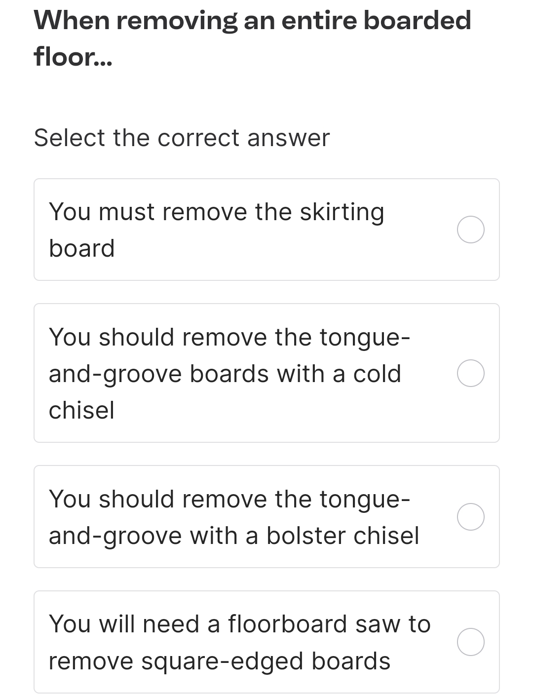 When removing an entire boarded floor... Select