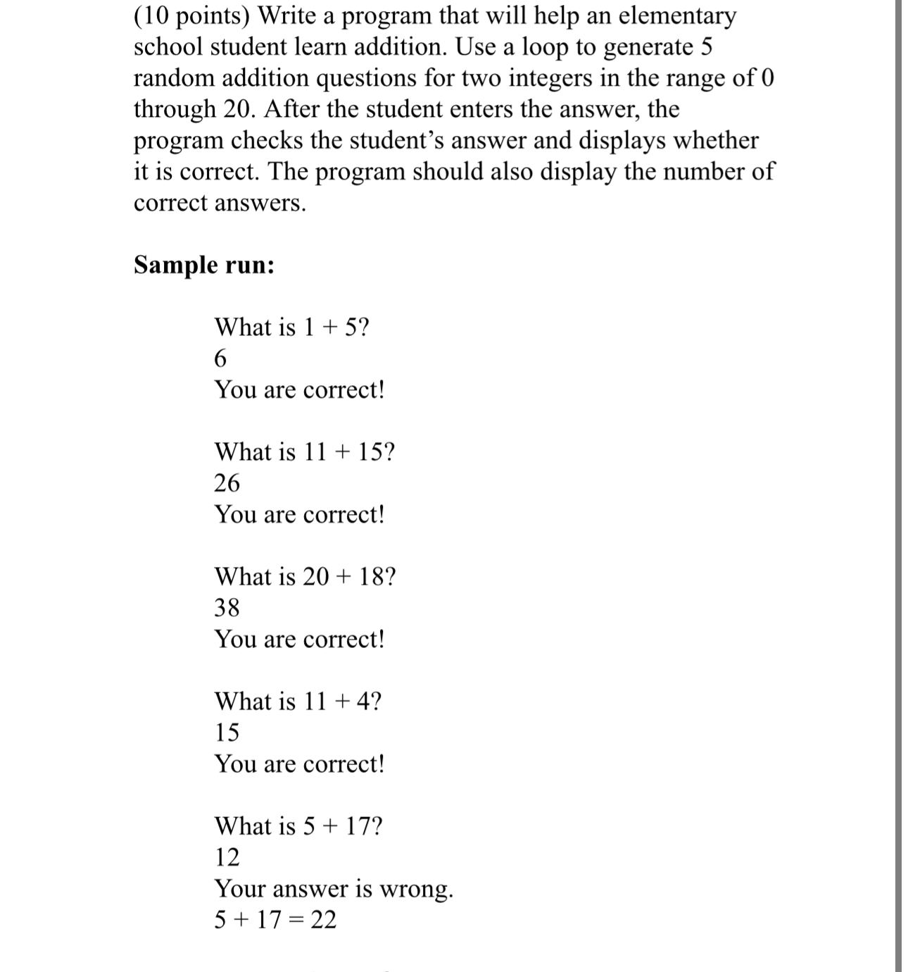 ( 1 0 points ) Write a program that will help an