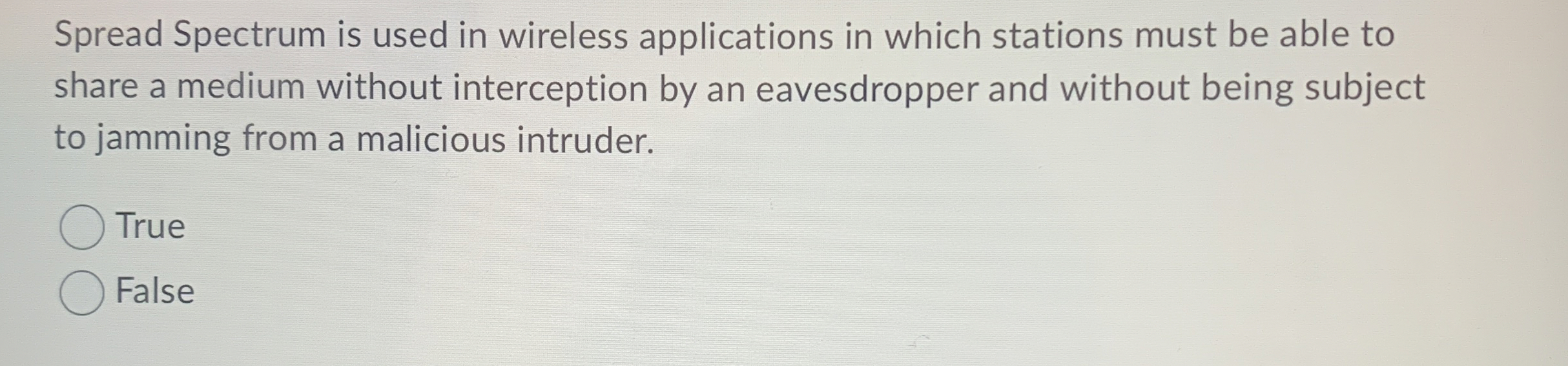 Spread Spectrum is used in wireless applications