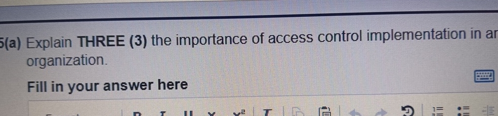 5 ( a ) Explain THREE ( 3 ) the importance of