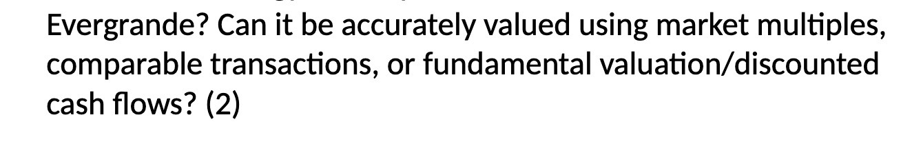 Evergrande? Can it be accurately valued using