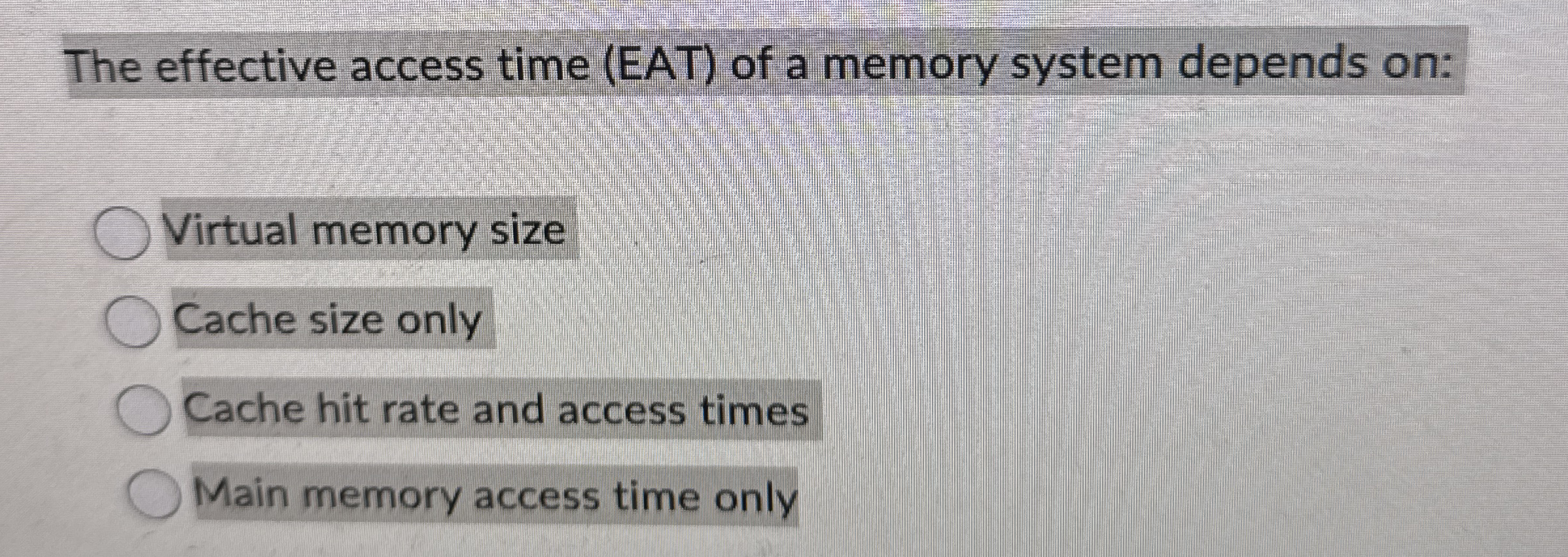 The effective access time ( EAT ) of a memory
