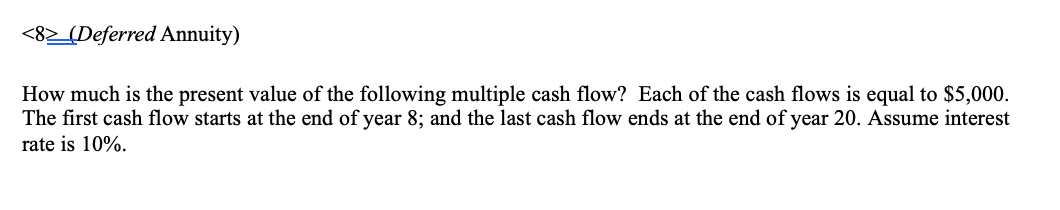 <82 (Deferred Annuity) How much is the present
