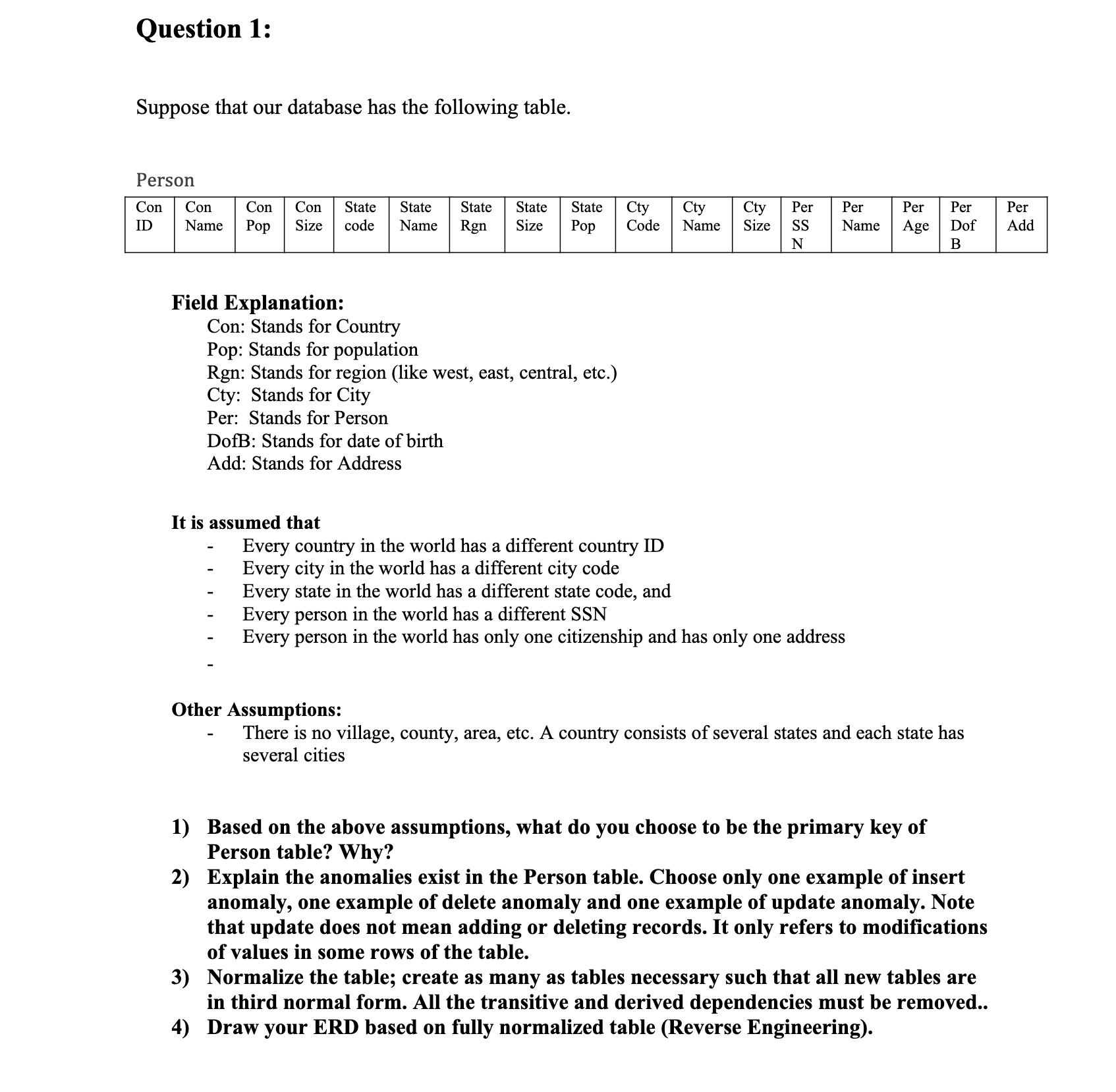 Question 1 : Suppose that our database has the