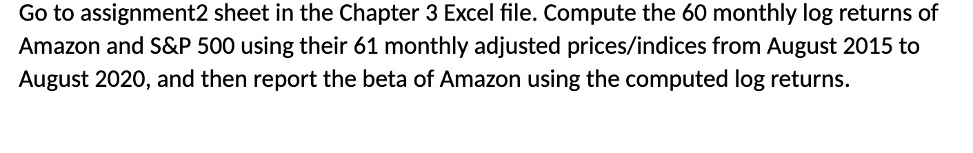 Go to assignment2 sheet in the Chapter 3 Excel