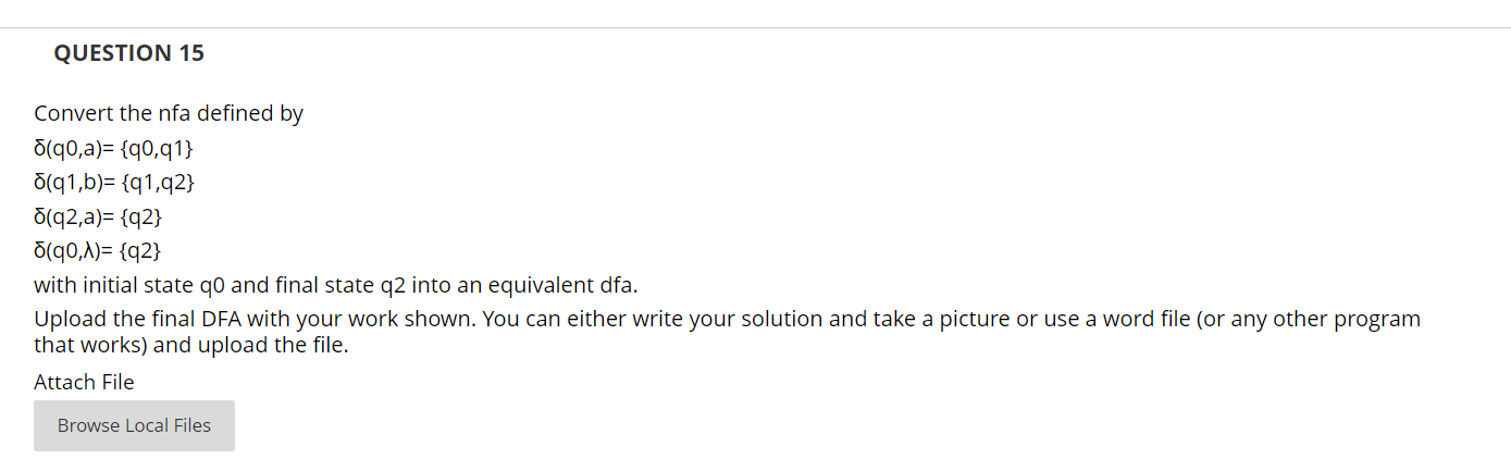 QUESTION 1 5 Convert the nfa defined by ( q 0 , a