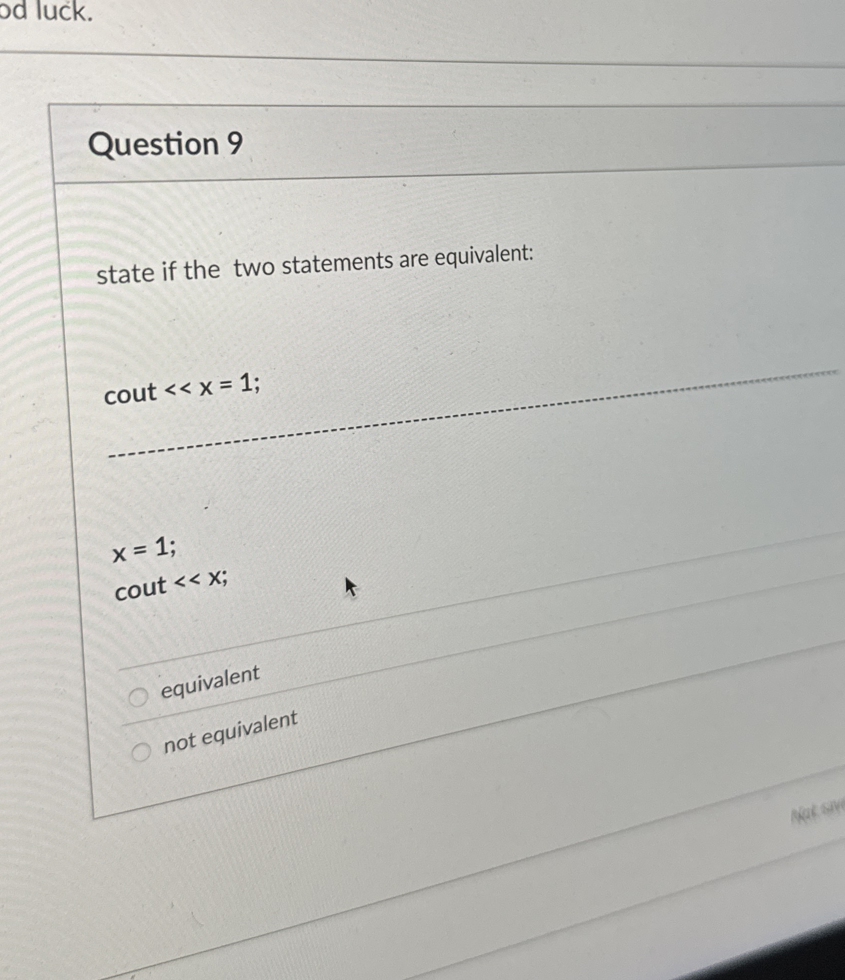 Question 9 state if the two statements are