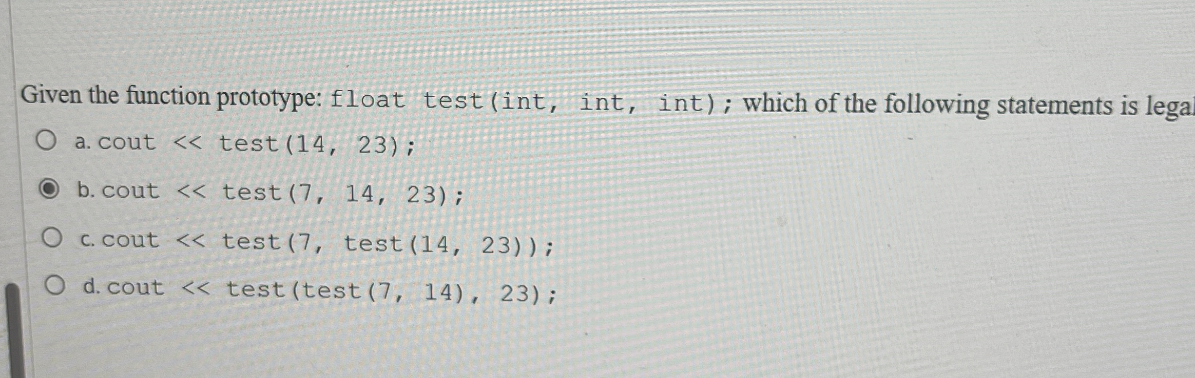 Given the function prototype: float test ( int ,
