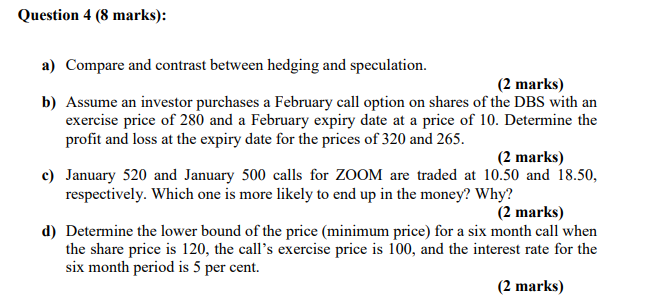 question 4 Question 4 (8 marks): a) Compare and