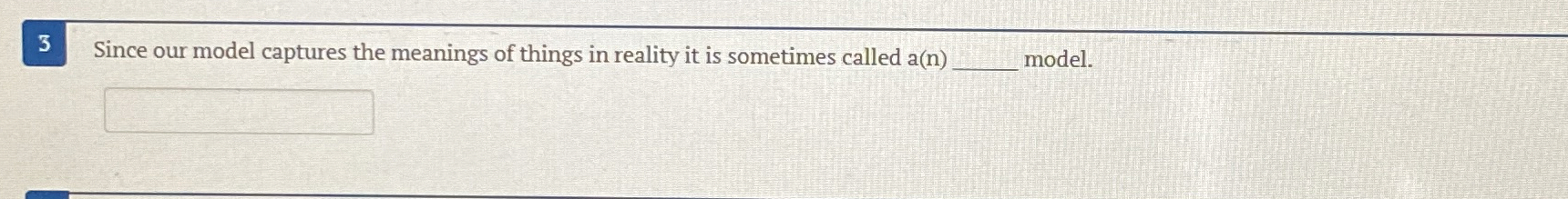 3 Since our model captures the meanings of things