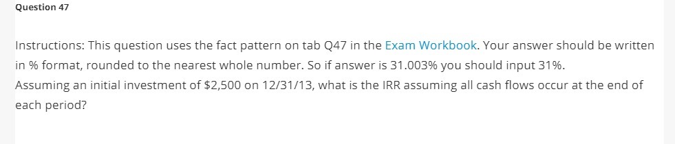 Question 47 Instructions: This question uses the