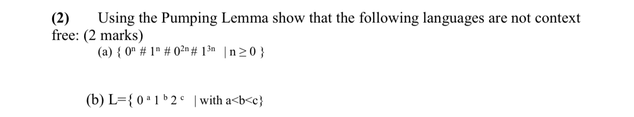 ( 2 ) Using the Pumping Lemma show that the