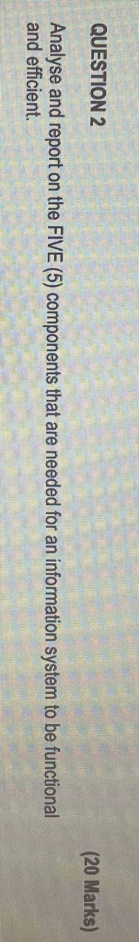 QUESTION 2 ( 2 0 Marks ) Analyse and report on