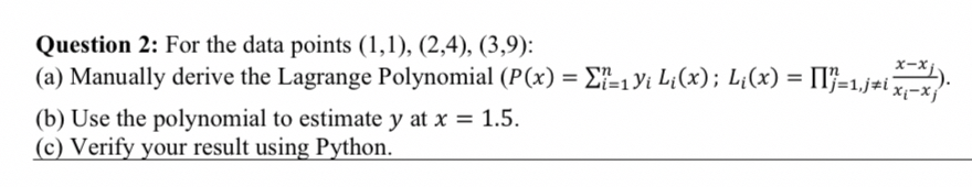 Question 2 : For the data points ( 1 , 1 ) , ( 2