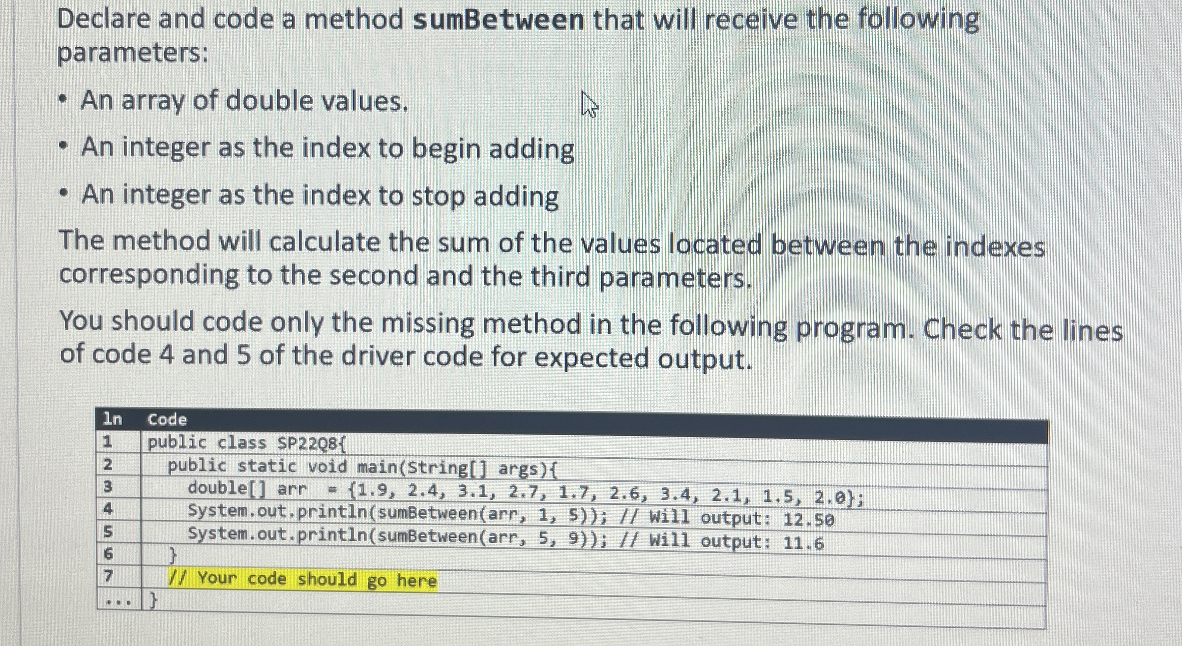 Declare and code a method sumBetween that will