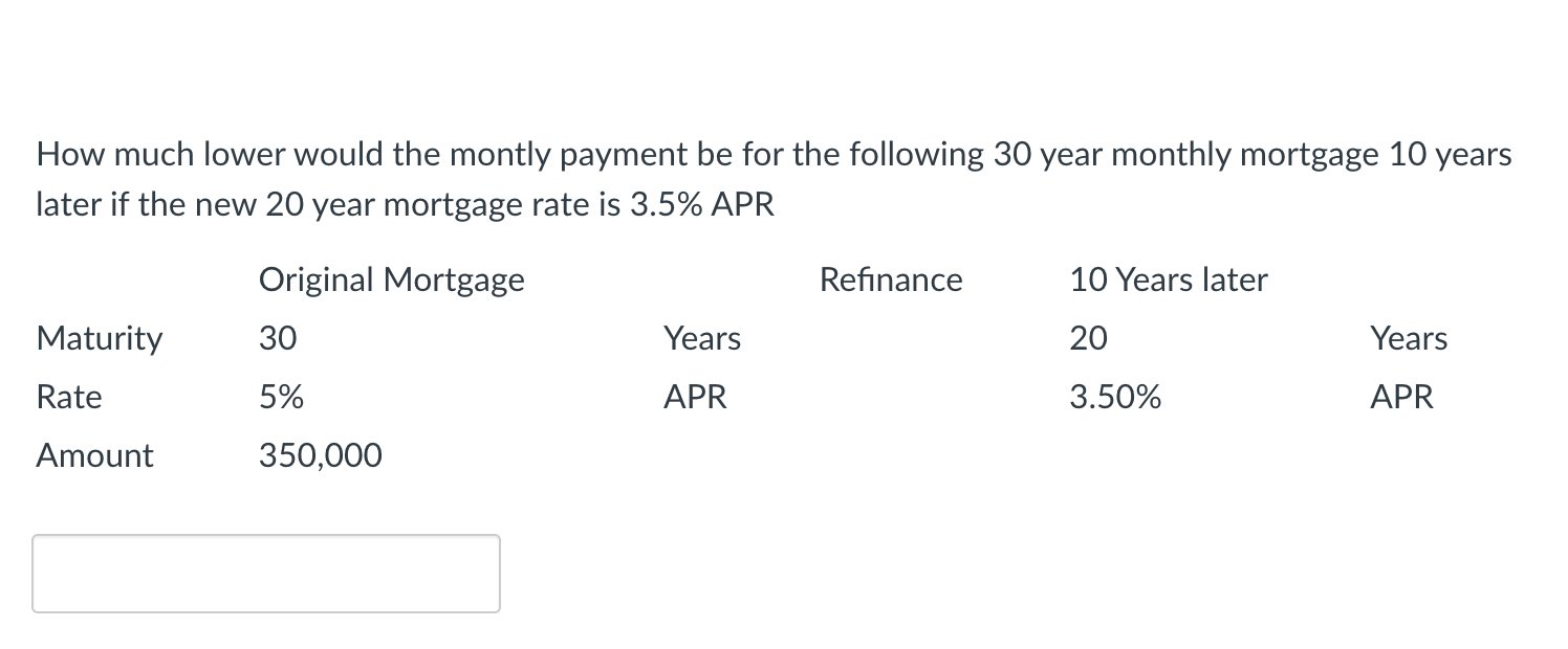 How much lower would the montly payment be for