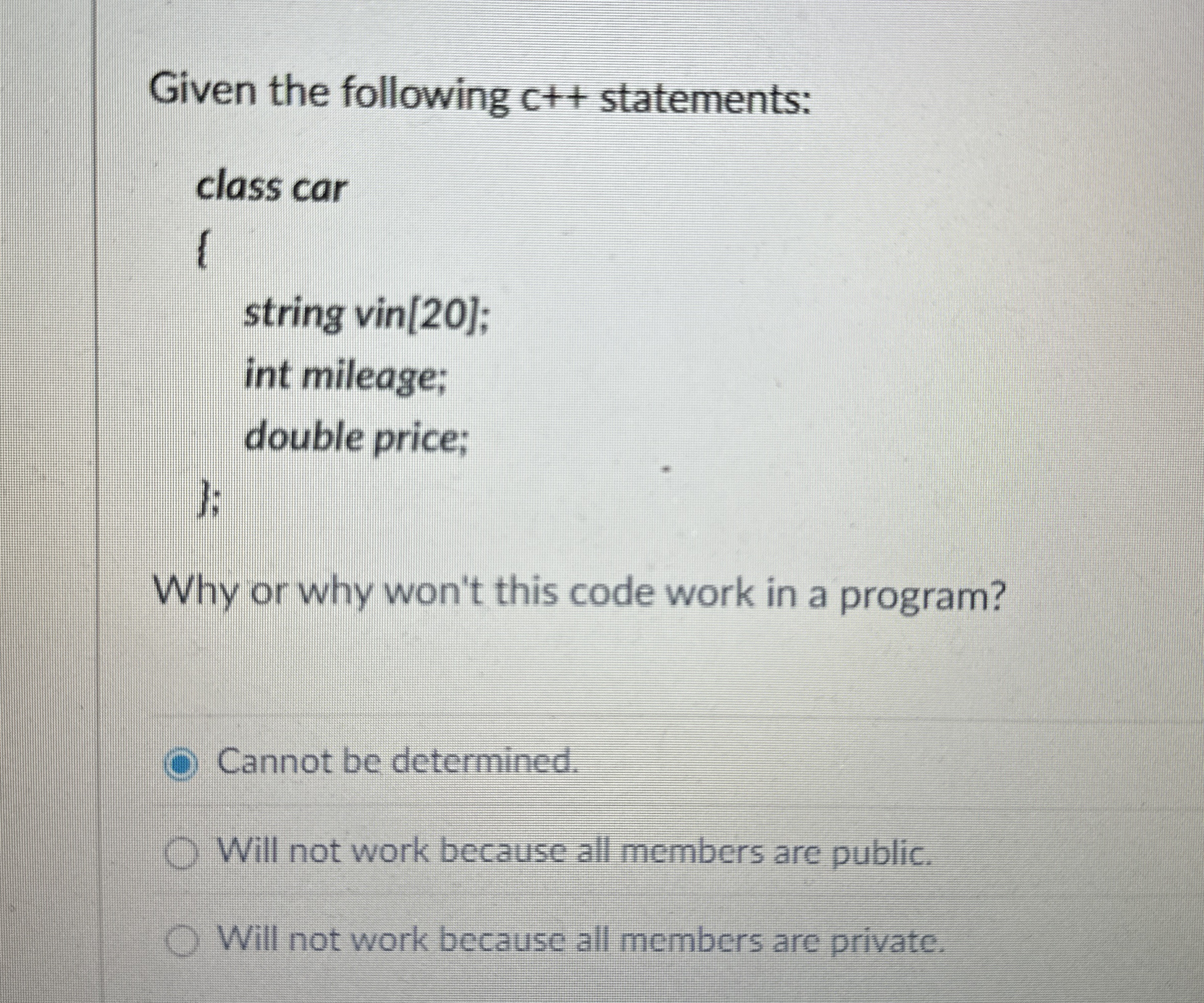 Given the following c + + statements:Why or why