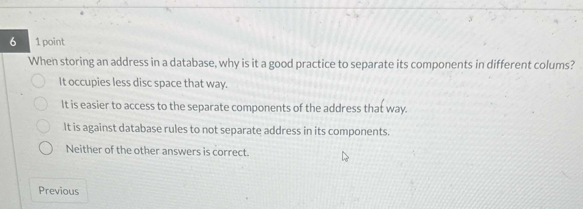 When storing an address in a database, why is it