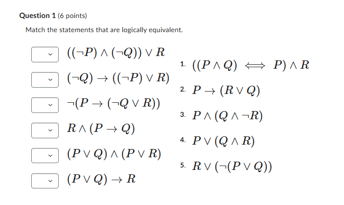 Question 1 ( 6 points ) Match the statements that