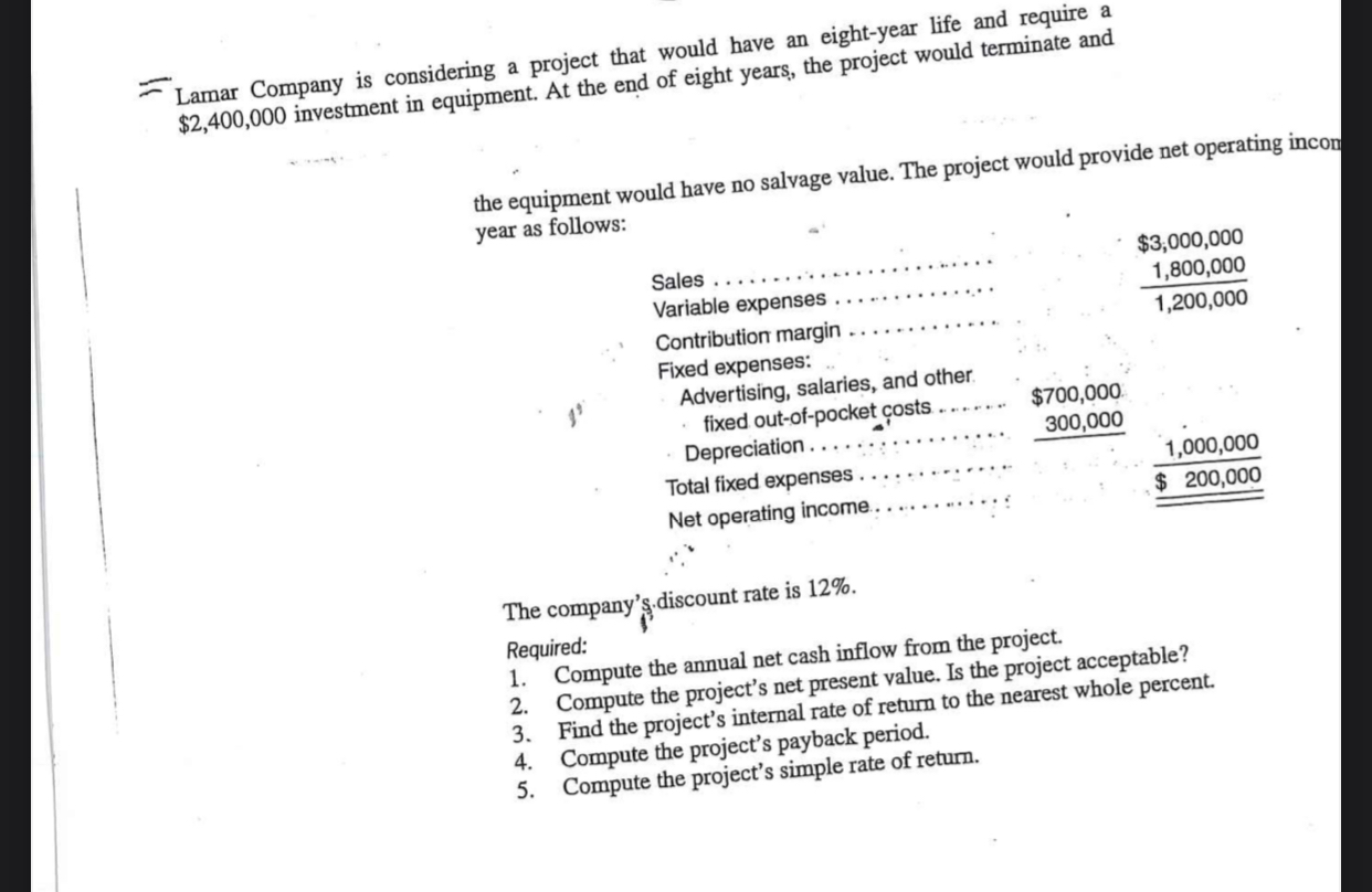 Lamar Company is considering a project that would