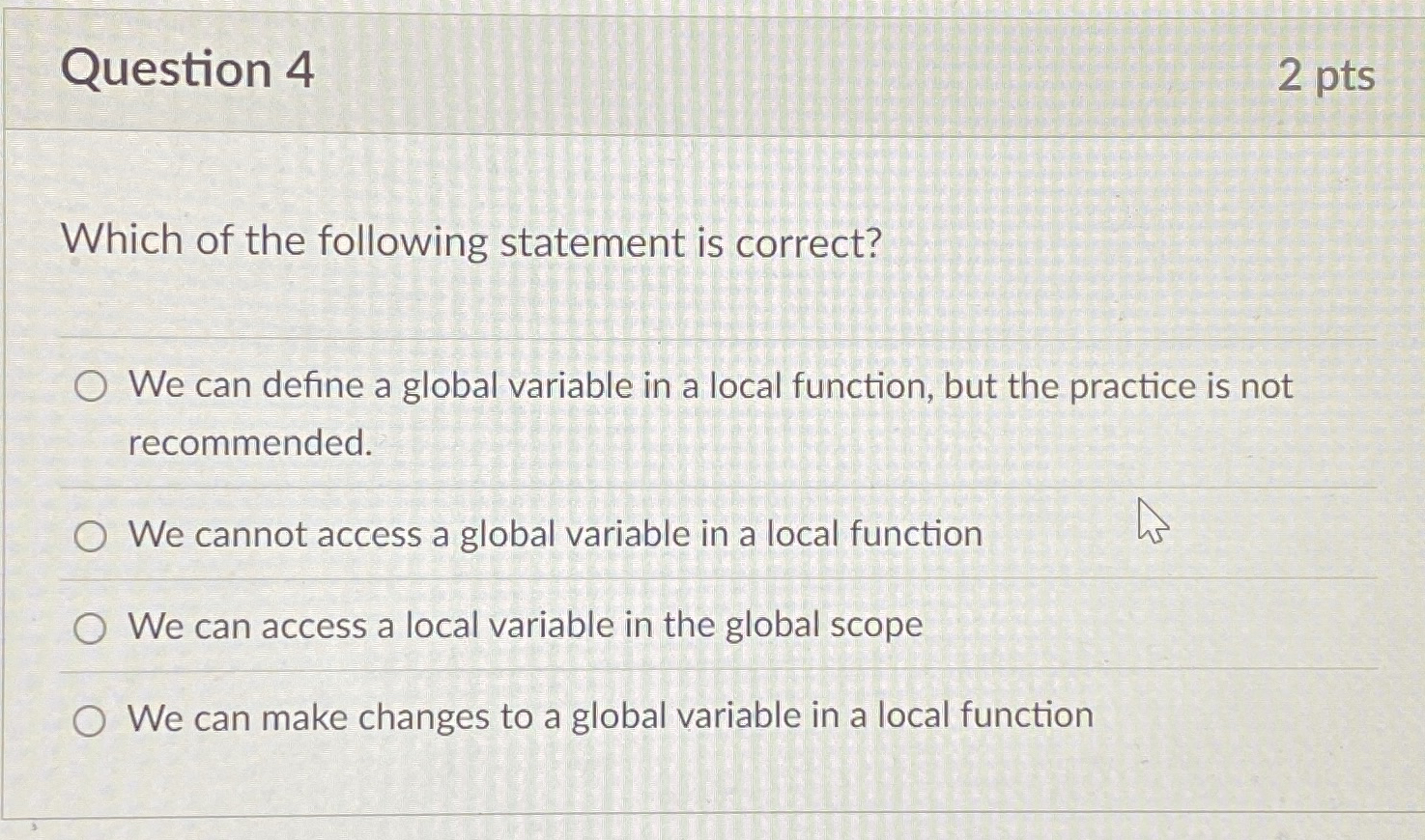 Question 4 Which of the following statement is