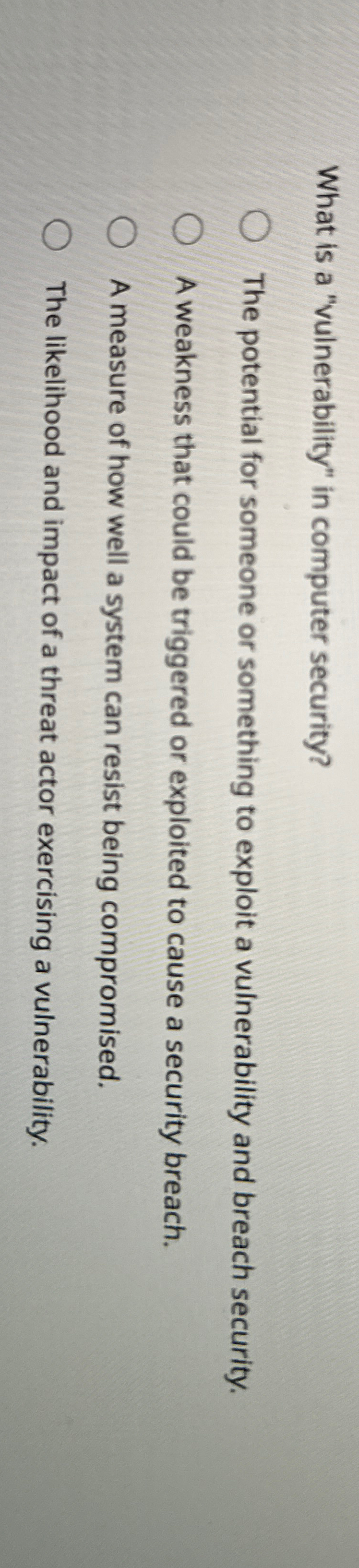 What is a "vulnerability" in computer security?