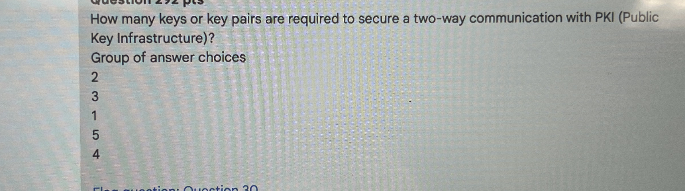 How many keys or key pairs are required to secure