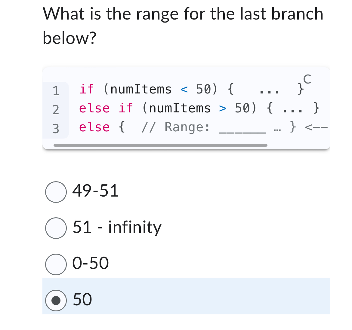 What is the range for the last branch below? if (