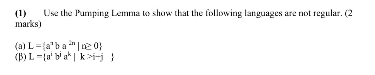 ( 1 ) Use the Pumping Lemma to show that the