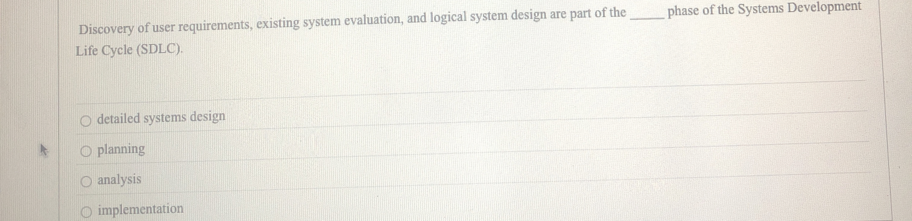 Discovery of user requirements, existing system