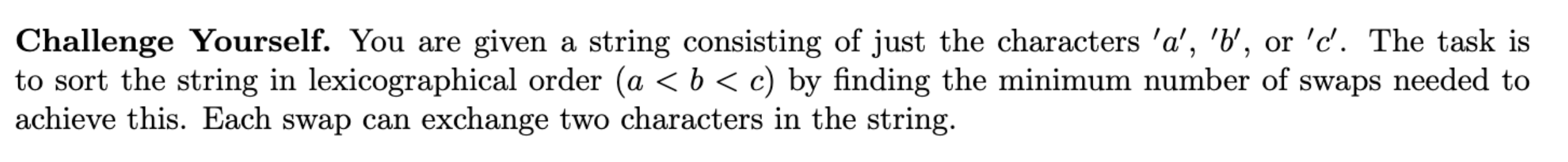 You are given a string consisting of just the