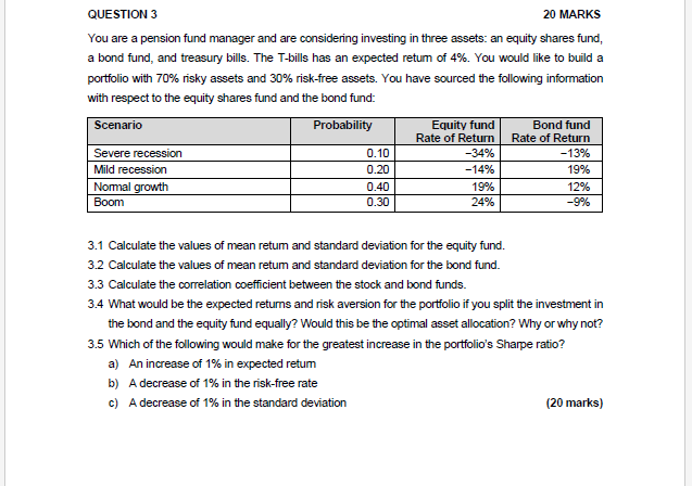 QUESTION 3 20 MARKS You are a pension fund