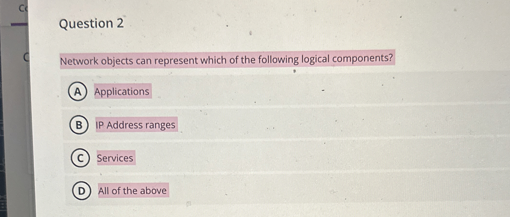 Question 2 Network objects can represent which of