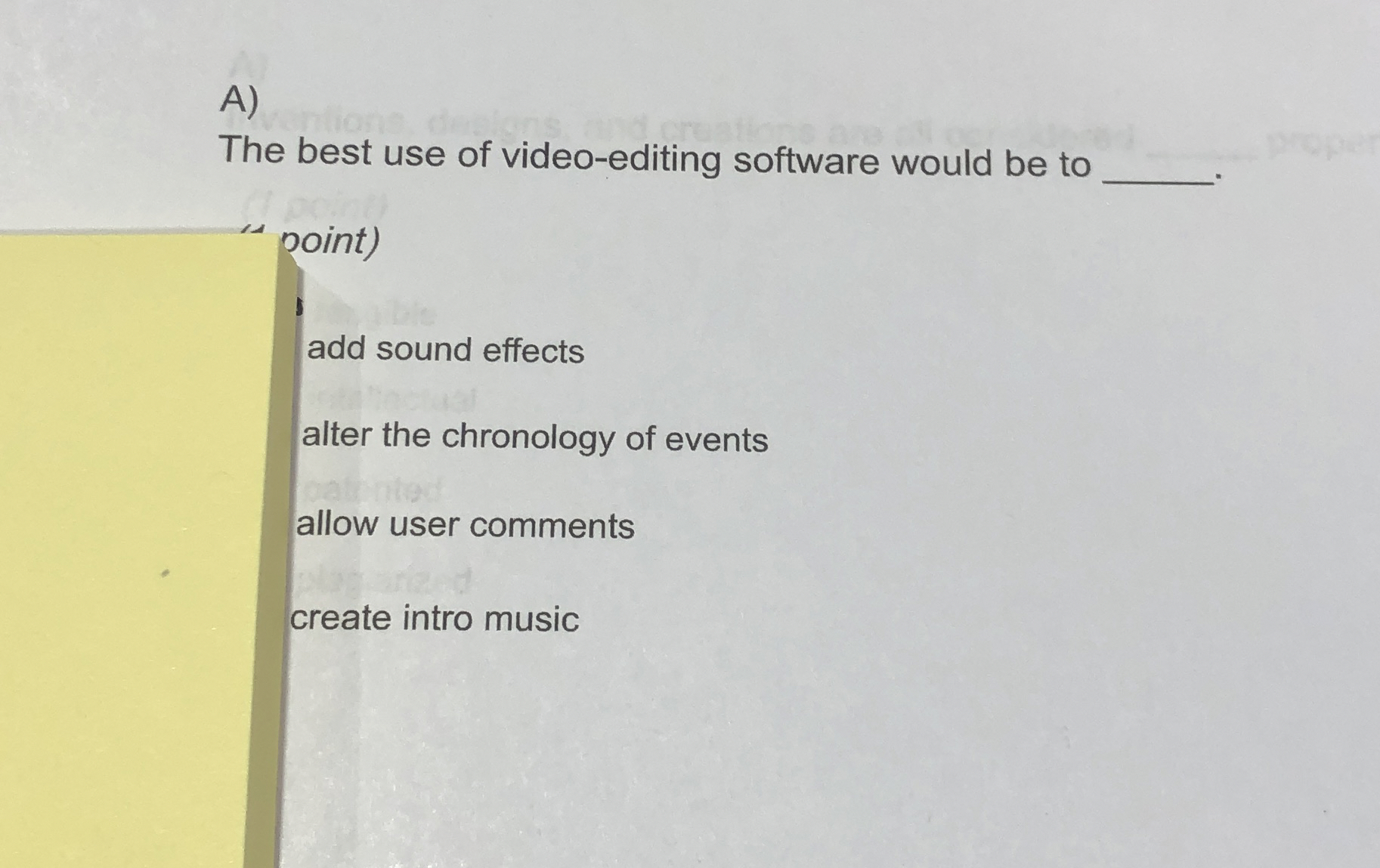 A ) The best use of video - editing software