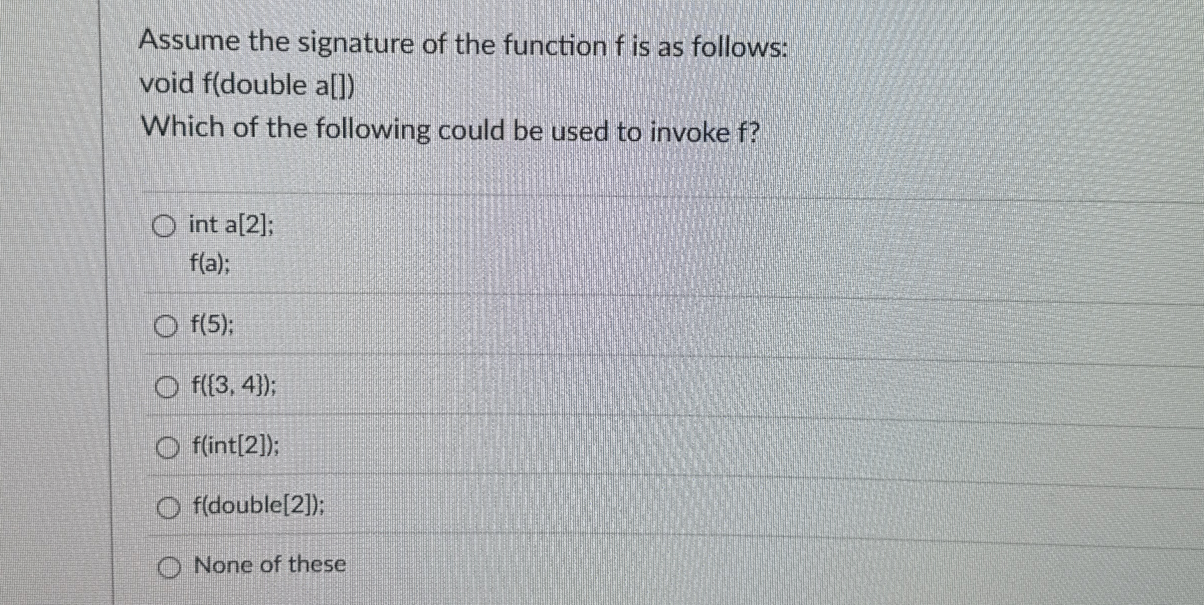 Assume the signature of the function f is as