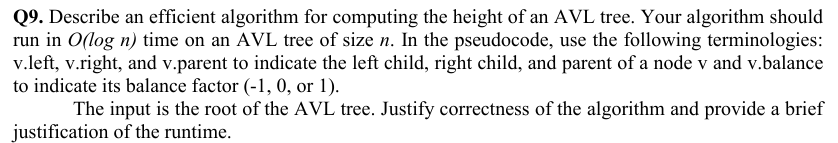 Q 9 . Describe an efficient algorithm for