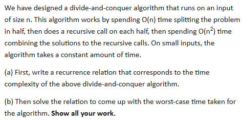 We have designed a divide - and - conquer