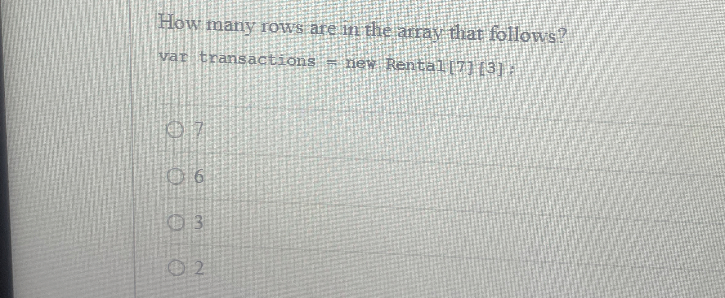 How many rows are in the array that follows? var
