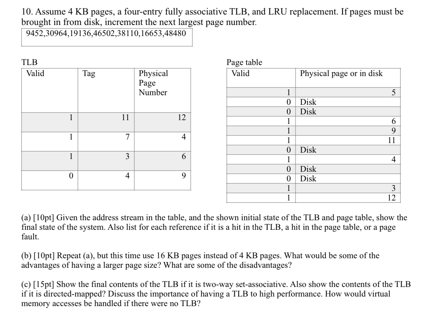 1 0 . Assume 4 KB pages, a four - entry fully