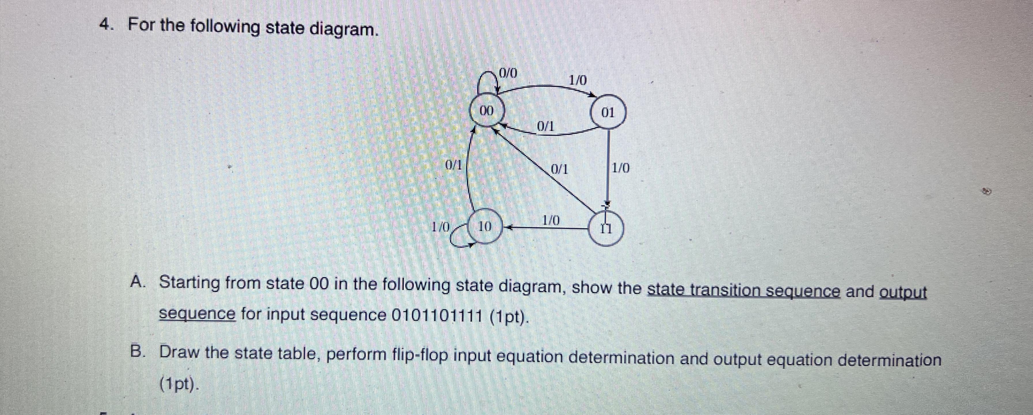 For the following state diagram. A . Starting