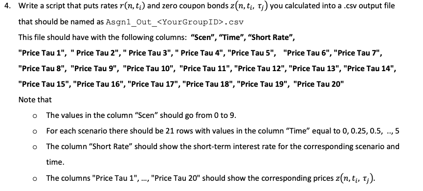 4. Write a script that puts rates r(n, t;) and