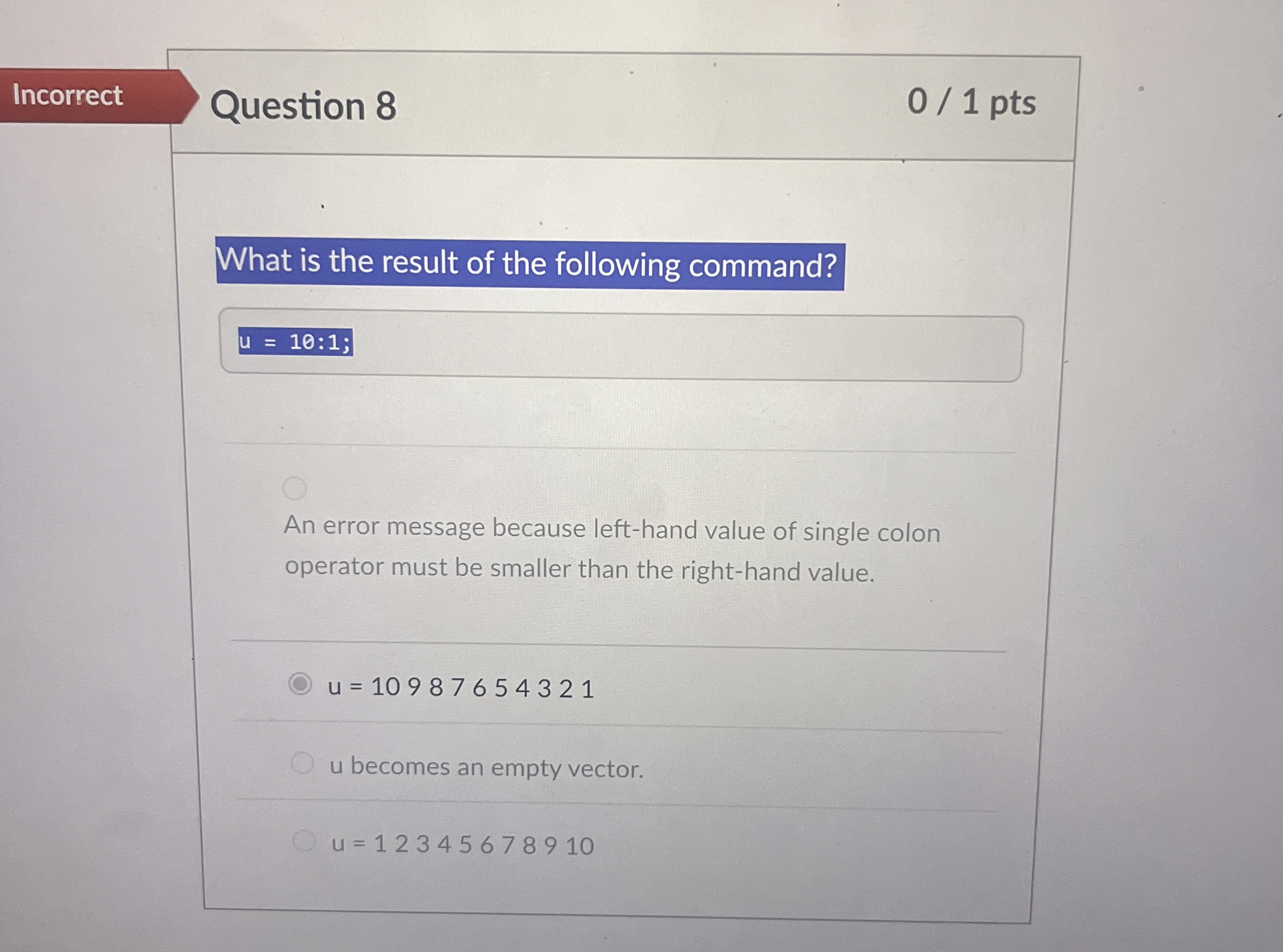 Question 8 What is the result of the following