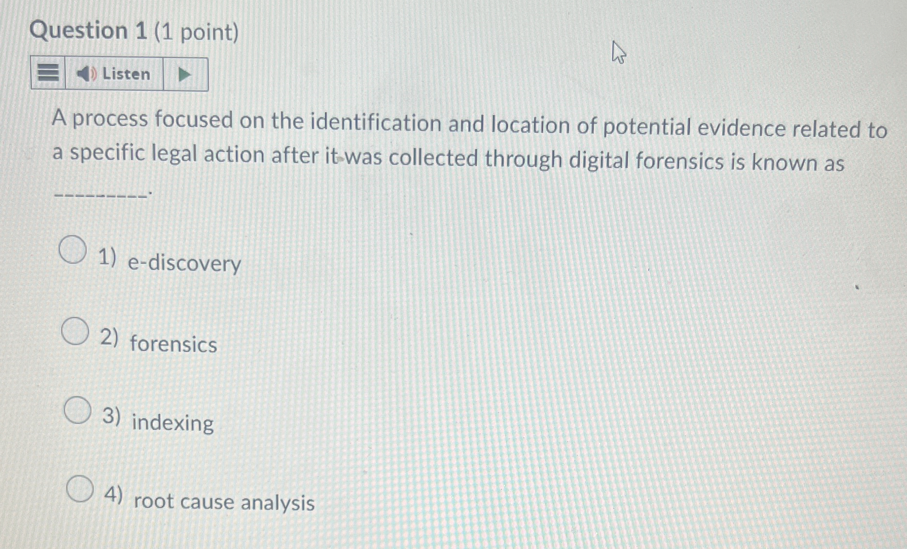 Question 1 ( 1 point ) A process focused on the