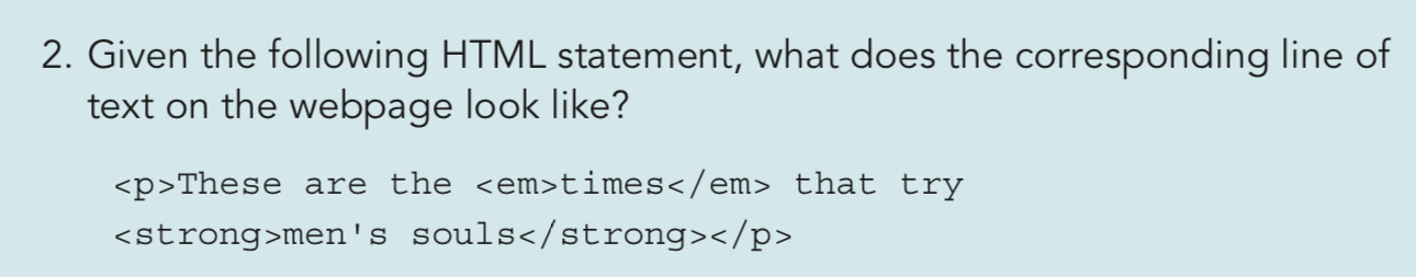 Given the following HTML statement, what does the