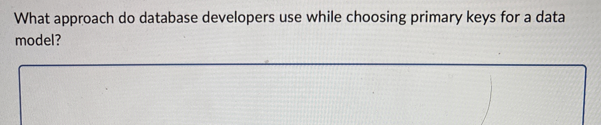 What approach do database developers use while
